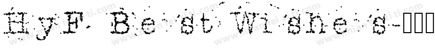 HyFBest Wishes字体转换